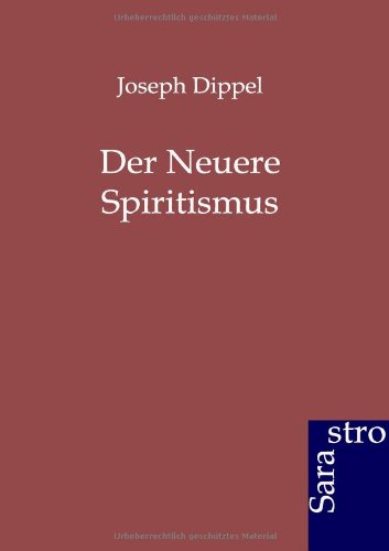 Der Neuere Spiritismus (german Edition) [Paperback]