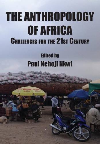 The Anthropology Of Africa Challenges For The 21st Century [Paperback]