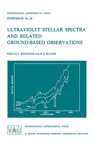 Ultraviolet Stellar Spectra and Related Ground-Based Observations [Paperback]