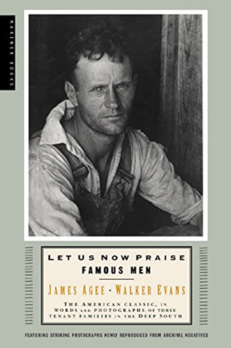 Let Us Now Praise Famous Men [Paperback]