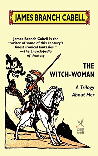 Witch-Woman  A Trilogy about Her [Hardcover]