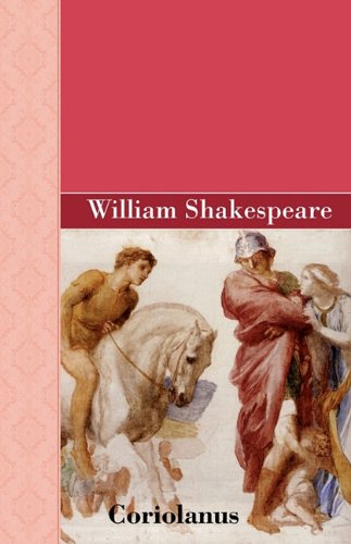 Coriolanus Shakespeare Library Classic [Hardcover]