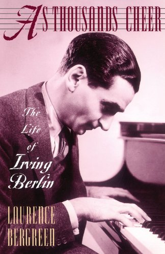 As Thousands Cheer The Life Of Irving Berlin [Paperback]