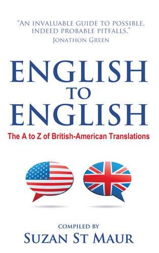 English To English The A To Z Of British-American Translations [Paperback]