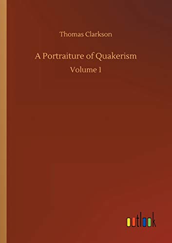 Portraiture of Quakerism [Paperback]