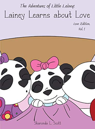 The Adventures Of Little Lainey Lainey Learns About Love [Hardcover]