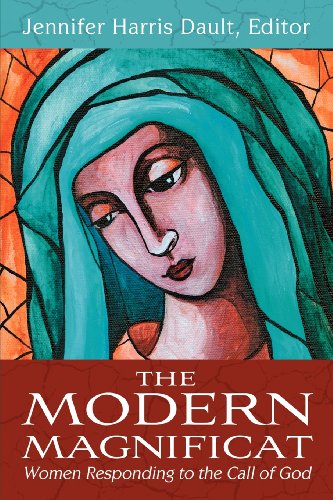 The Modern Magnificat Women Responding To The Call Of God [Paperback]