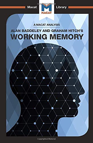 An Analysis of Alan D. Baddeley and Graham Hitch's Working Memory [Paperback]