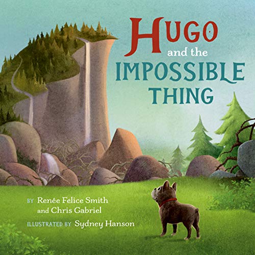 Hugo and the Impossible Thing [Hardcover]