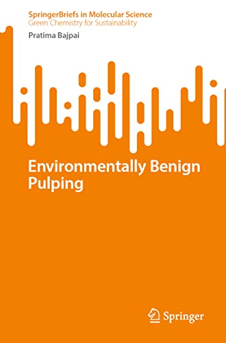 Environmentally Benign Pulping [Paperback]