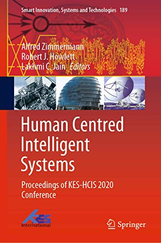 Human Centred Intelligent Systems: Proceedings of KES-HCIS 2020 Conference [Hardcover]