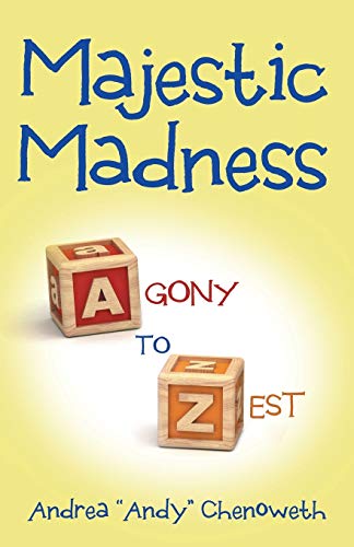 Majestic Madness Agony To Zest [Paperback]