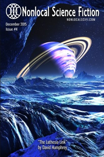 Nonlocal Science Fiction, Issue 4 [Paperback]