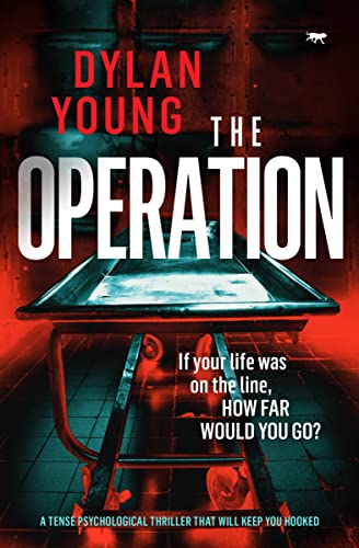 The Operation A Tense Psychological Thriller that Will Keep You Hooked [Paperback]