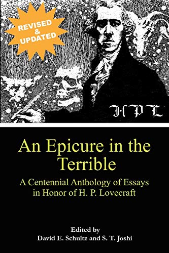 An Epicure In The Terrible A Centennial Anthology Of Essays In Honor Of H. P. L [Paperback]