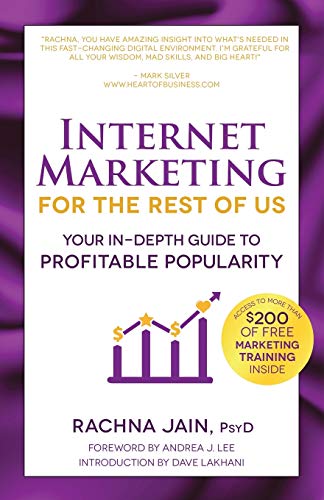 Internet Marketing for the Rest of Us  Your in-Depth Guide to Profitable Popula [Paperback]