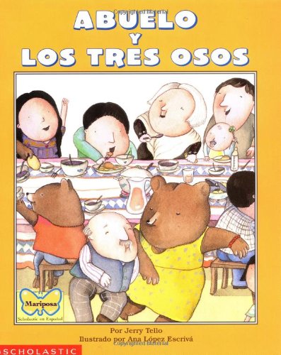 Abuelo and the Three Bears / Abuelo y los tres osos: (Bilingual) [Paperback]