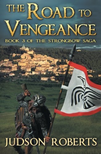 The Road To Vengeance The Strongbo Saga (volume 3) [Paperback]