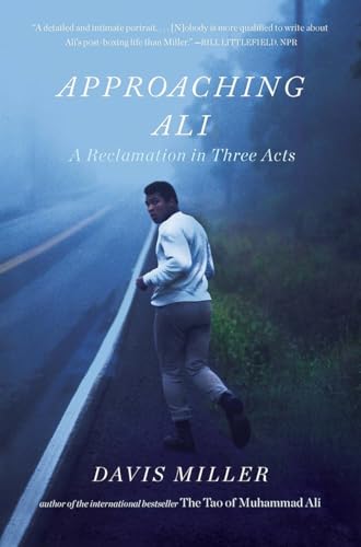 Approaching Ali: A Reclamation in Three Acts [Paperback]