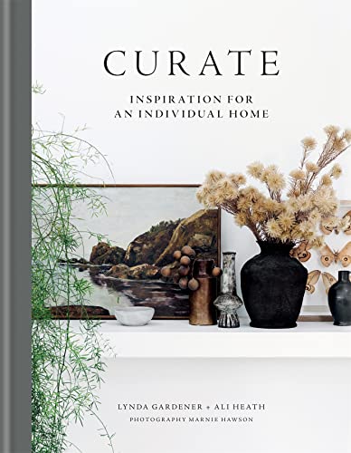 Curate: Inspiration for an Individual Home [Hardcover]