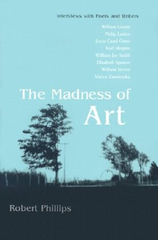 Madness Of Art Intervies With Poets And Writers [Hardcover]