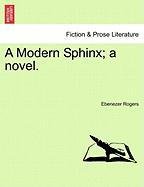 Modern Sphinx a Novel [Paperback]