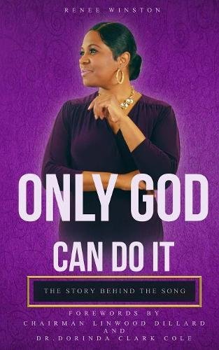 Only God Can Do It The Story Behind The Song [Paperback]