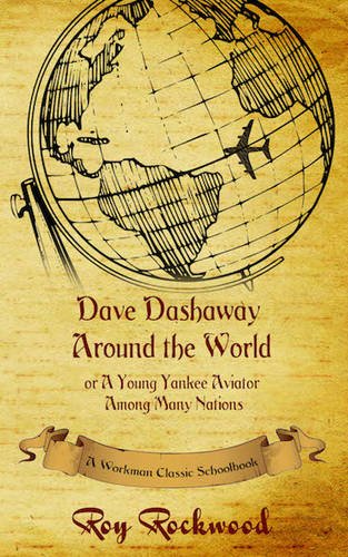 Dave Dashaay Around The World A Workman Classic Schoolbook [Hardcover]