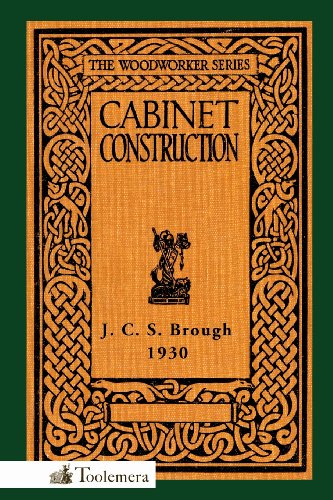 Cabinet Construction  The Woodorker Series [Paperback]