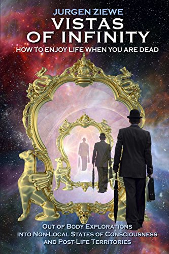 Vistas Of Infinity - Ho To Enjoy Life When You Are Dead [Paperback]