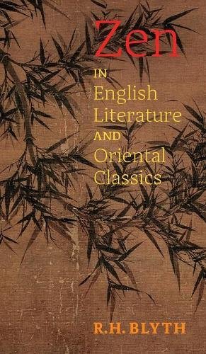 Zen In English Literature And Oriental Classics [Hardcover]