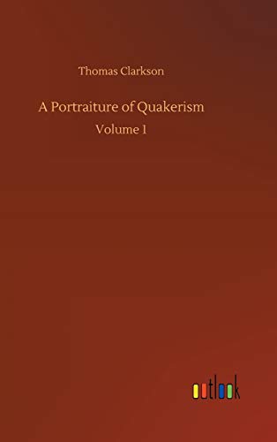 Portraiture of Quakerism [Hardcover]