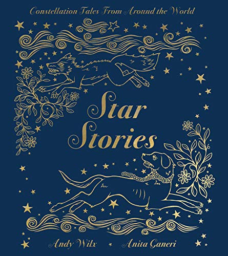 Star Stories: Constellation Tales From Around the World [Hardcover]