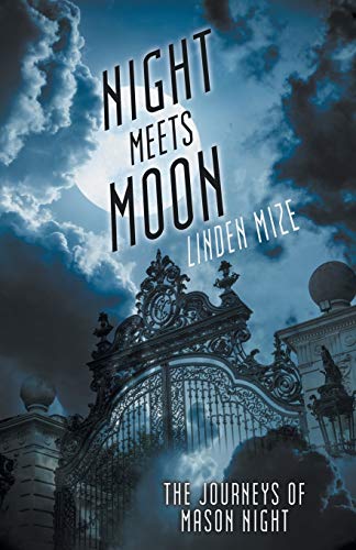 The Journeys Of Mason Night Night Meets Moon [Paperback]