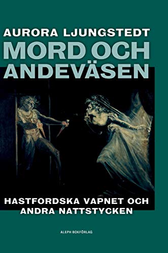 Mord Och Andev&65533sen  Hastfordska Vapnet Och Andra Nattstycken [Hardcover]