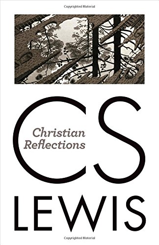 Christian Reflections [Paperback]