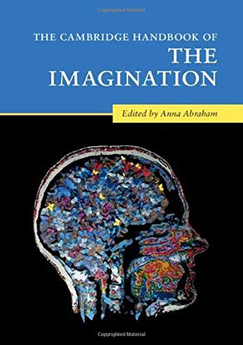 The Cambridge Handbook of the Imagination [Hardcover]