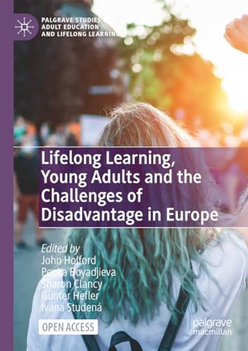 Lifelong Learning, Young Adults and the Challenges of Disadvantage in Europe [Paperback]