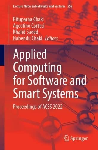 Applied Computing for Softare and Smart Systems Proceedings of ACSS 2022 [Paperback]