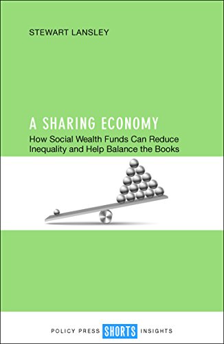 A Sharing Economy Ho Social Wealth Funds Can Reduce Inequality and Help Balanc [Paperback]