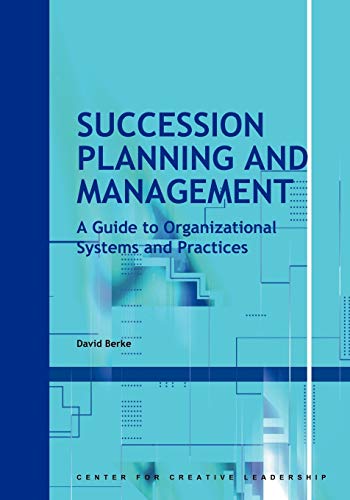 Succession Planning And Management A Guide To Organizational Systems And Practi [Paperback]