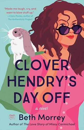 Clover Hendry's Day Off [Paperback]