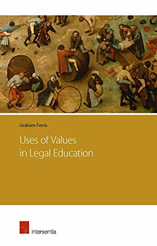 Uses of Values in Legal Education [Paperback]