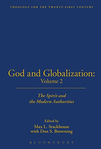 God and Globalization Volume 2 The Spirit and the Modern Authorities [Hardcover]