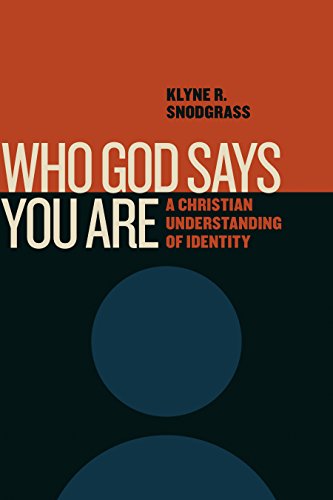 Who God Says You Are: A Christian Understandi