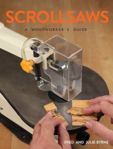 Scrollsaws: A Woodworker's Guide [Paperback]