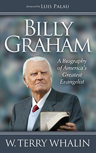 Billy Graham A Biography of America's Greatest Evangelist [Paperback]