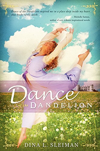 Dance Of The Dandelion [Paperback]