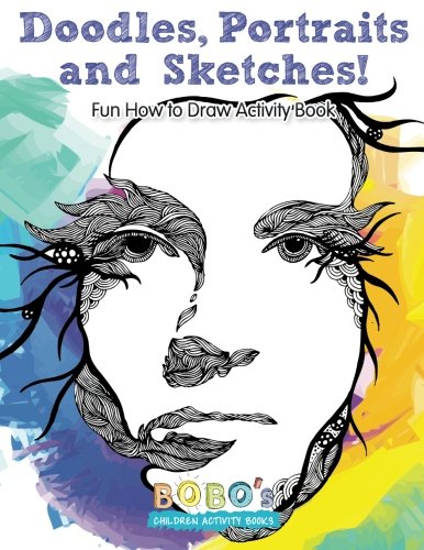 Doodles, Portraits And Sketches Fun Ho To Dra Activity Book [Paperback]