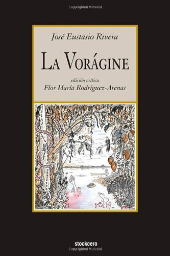 La Voragine (spanish Edition) [Paperback]